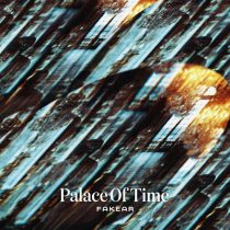 Fakear – Palace Of Time
