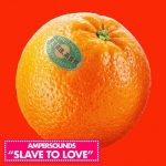 Fred Falke, Zen Freeman, Ampersounds – Slave to Love