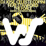 DJ Jose, Stanford, Celeste Copini – The Force (Remix)
