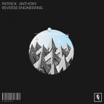 Patrick : Anthony – Reverse Engineering