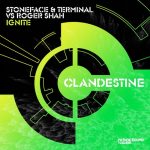 Stoneface & Terminal, Roger Shah – Ignite