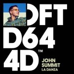 John Summit – La Danza – Extended Mix