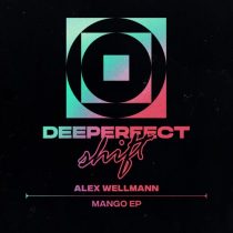 Alex Wellmann – Mango EP