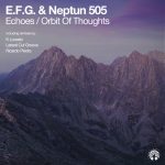 Neptun 505, E.F.G. – Echoes / Orbit of Thoughts