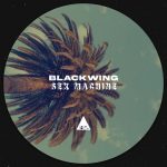 Blackwing – Sex Machine
