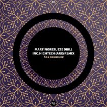 MartinoResi, Eze Drill – Sax Drums EP