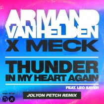 Armand Van Helden, Meck, Leo Sayer – Thunder In My Heart Again (Jolyon Petch Extended Remix)