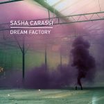 Sasha Carassi – Dream Factory