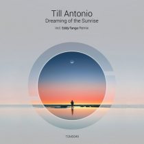 Till Antonio – Dreaming of the Sunrise