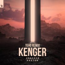 Joachim Pastor – Kenger – Teho Remix