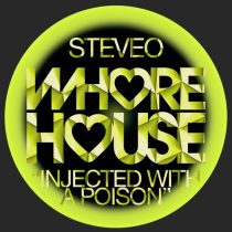 SteveO – Injected With A Poison