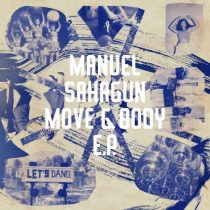 Manuel Sahagun – Move & Body EP