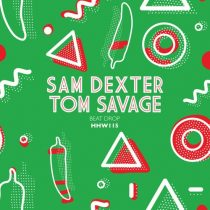 Sam Dexter, Tom Savage – Beat Drop (Extended Mix)