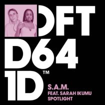 S.A.M., Sarah Ikumu – Spotlight – Club Mix