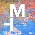 Chris Di Perri – For You Homie EP