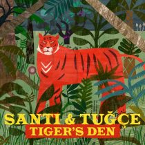 Santi & Tuğçe – Tiger’s Den