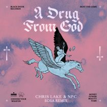 Chris Lake, NPC – A Drug From God – Sosa Remix