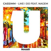 CASSIMM, NaGem – Like I Do (feat. NaGem)