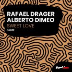 Alberto Dimeo, Rafael Drager – Sweet Love