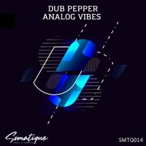 Dub Pepper – Analog Vibes