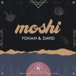 Cafe De Anatolia, Yohan & David – Moshi