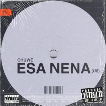 Chuwe – Esa Nena