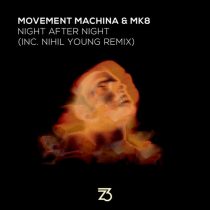 Movement Machina, MK8 – Night After Night