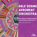 Dele Sosimi Afrobeat Orchestra – Too Much Information (Remixes)