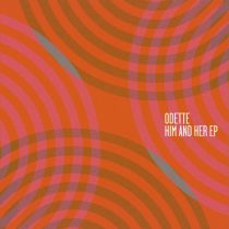 Odette – Him And Her EP
