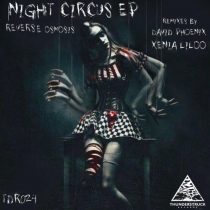 Reverse Osmosis – Night Circus EP