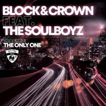 Block & Crown, The Soulboyz – The Only One