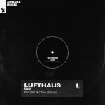 Lufthaus – Sway – Dense & Pika Remix