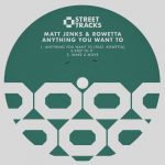 Rowetta, Matt Jenks – Anything You Want To EP