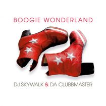 Da Clubbmaster, DJ Skywalk – Boogie Wonderland (Extended)