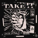 Dom Dolla – Take It (Extended Mix)