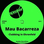 Mau Bacarreza – Clubbing in Ehrenfeld