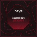 Demarkus Lewis – Lose Yourself