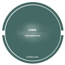 Lewis. – Pure Adrenaline EP