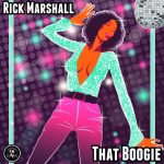 Rick Marshall – That Boogie
