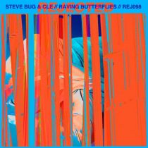Steve Bug, Cle – Raving Butterflies