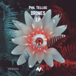 Phil Telloc – Drones EP