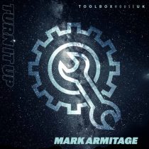 Mark Armitage – Turn it Up