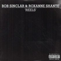 Bob Sinclar, Roxanne Shante – Reels (Extended Mix)