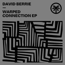 David Berrie – Warped Connection EP