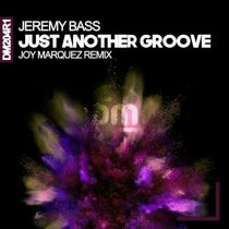Jeremy Bass – Just Another Groove (Joy Marquez Remix)