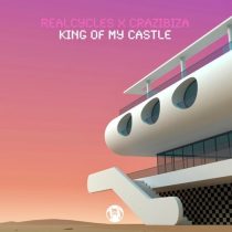 Crazibiza, Realcycles – Realcycles, Crazibiza – King Of My Castle
