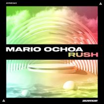 Mario Ochoa – Rush