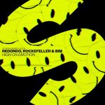 Rockefeller, Bim, Redondo – High On Emotion (12 Inch Mix)
