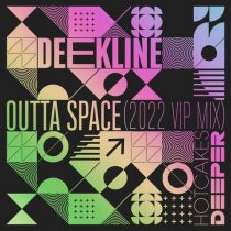 Deekline – Outta Space (2022 VIP Mix)