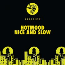 Hotmood – Nice and Slow